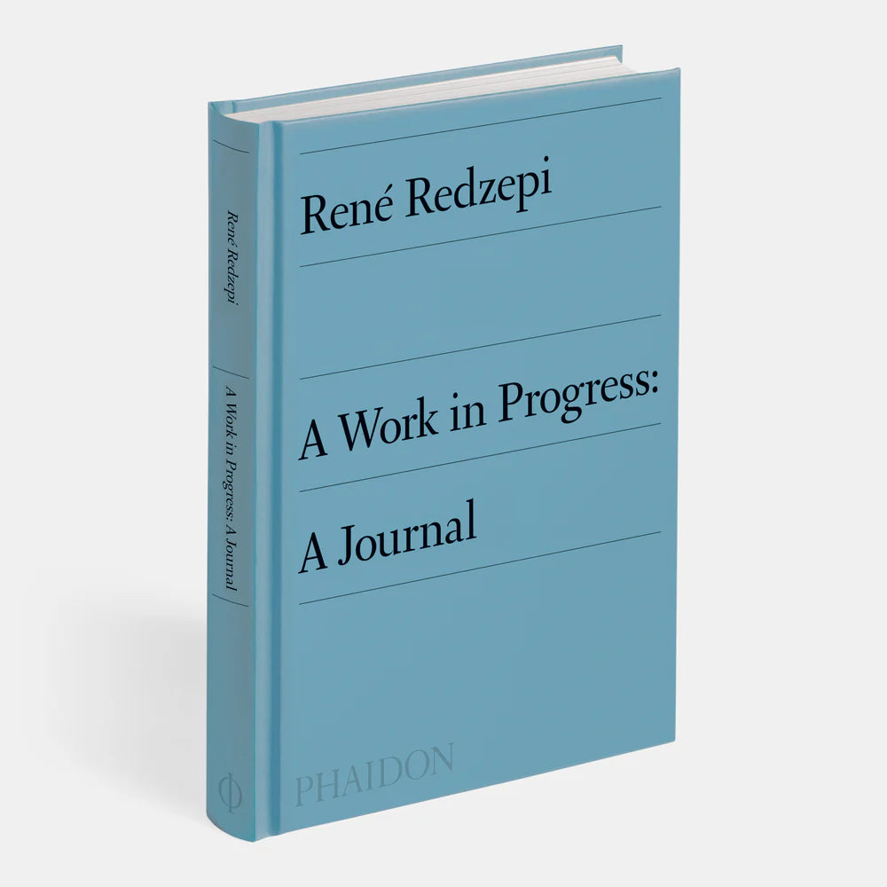 A Work in Progress: A Journal — René Redzepi