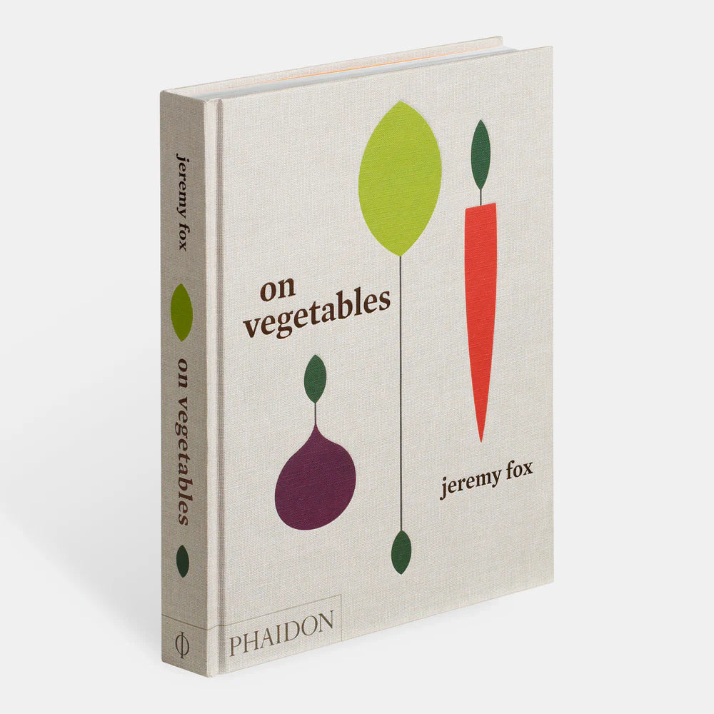 On Vegetables: Modern Recipes for the Home Kitchen — Jeremy Fox